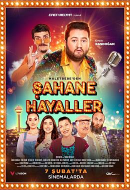 ŞAHANE HAYALLER