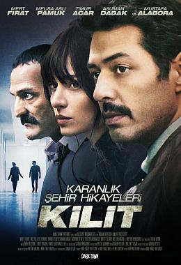 KARANLIK ŞEHİR HİKAYELERİ: KİLİT