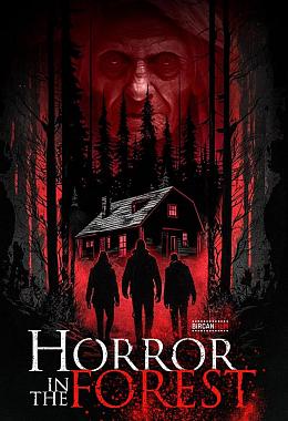 HORROR IN THE FOREST