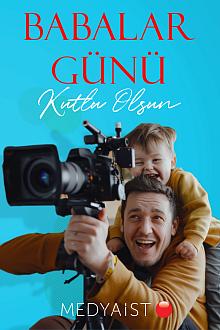 BABALAR GÜNÜ KUTLU OLSUN..!